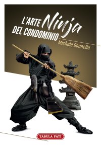 Immagine copertina libro L'arte ninja del condominio