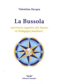 Immagine copertina libro La bussola. Esperienze cognitive del master in pedagogia familiare