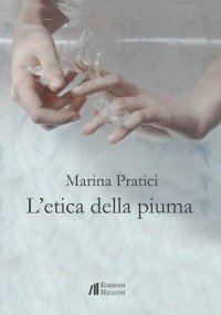Immagine copertina libro L'etica della piuma