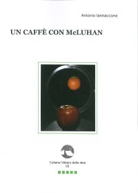 Immagine copertina libro Un caffè con McLuhan. Con Segnalibro