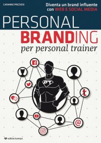 Immagine copertina libro Personal branding per personal trainer. Diventa un brand influente con web e social media