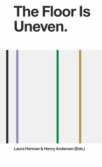 Immagine copertina libro The Floor Is Uneven. Does It Slope? Ediz. illustrata