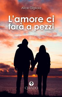 Immagine copertina libro L'amore ci farà a pezzi