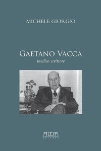 Immagine copertina libro Gaetano Vacca. Medico scrittore