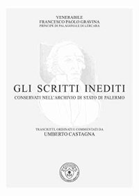 Immagine copertina libro Gli scritti inediti conservati nell'archivio di Stato di Palermo