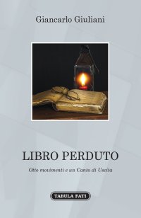 Immagine copertina libro Libro perduto (otto movimenti e un canto di uscita)