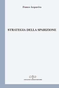 Immagine copertina libro Strategia della sparizione