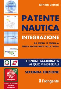 Immagine copertina libro Patente nautica integrazione da entro 12 miglia a senza alcun limite dalla costa. Nuova ediz. Con Contenuto digitale (fornito elettronicamente)