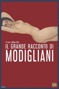 Immagine copertina libro Il grande racconto di Modigliani