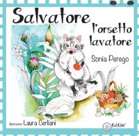 Immagine copertina libro Salvatore l'orsetto lavatore. Ediz. a colori