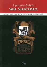Immagine copertina libro Sul suicidio e altri scritti dall'Album d'un pessimiste