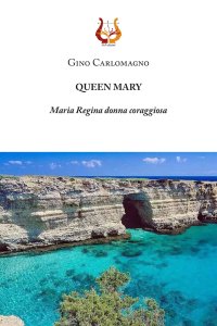 Immagine copertina libro Queen Mary. Maria Regina donna coraggiosa