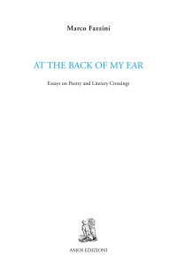 Immagine copertina libro At the back of my ear. Essays on poetry and literary crossings