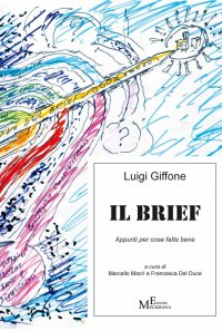 Immagine copertina libro Il brief. Appunti per cose fatte bene