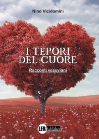 Immagine copertina libro I tepori del cuore. Racconti vesuviani