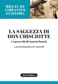 Immagine copertina libro La saggezza di Don Chisciotte e i proverbi di Sancio Pancia