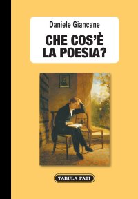 Immagine copertina libro Che cos'è la poesia? Itinerari, riflessioni, teorie