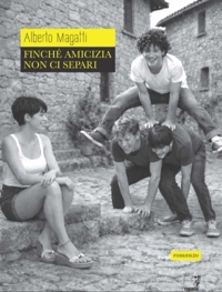 Immagine copertina libro Finché amicizia non ci separi