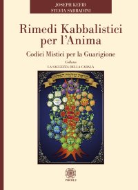 Immagine copertina libro Rimedi kabbalistici per l'anima. Codici mistici per la guarigione