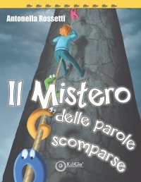 Immagine copertina libro Il mistero delle parole scomparse