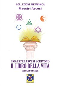 Immagine copertina libro I maestri ascesi scrivono il libro della vita