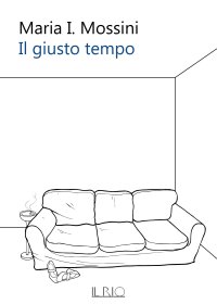 Immagine copertina libro Il giusto tempo