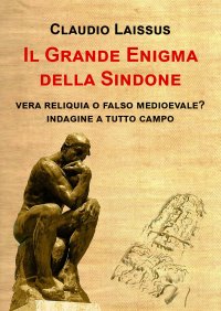 Immagine copertina libro Il grande enigma della sindone. Vera reliquia o falso medioevale? Indagine a tutto campo