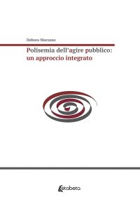 Immagine copertina libro Polisemia dell’agire pubblico: un approccio integrato
