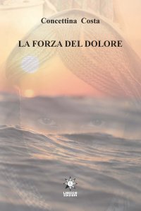 Immagine copertina libro La forza del dolore