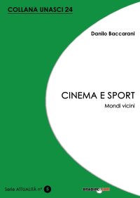 Immagine copertina libro Cinema e sport. Mondi vicini
