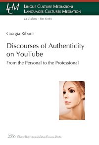 Immagine copertina libro Discourses of authenticity on YouTube. From the personal to the professional