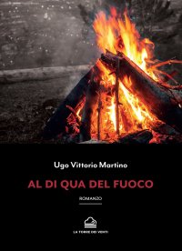 Immagine copertina libro Al di qua del fuoco