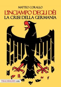Immagine copertina libro L'inciampo degli dèi. La crisi della Germania