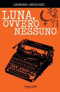 Immagine copertina libro Luna, ovvero Nessuno