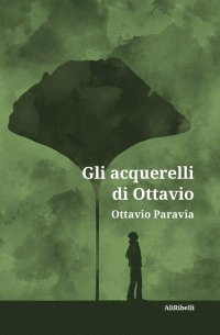 Immagine copertina libro Gli acquerelli di Ottavio