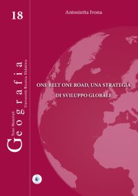 Immagine copertina libro One belt one road, una strategia di sviluppo globale