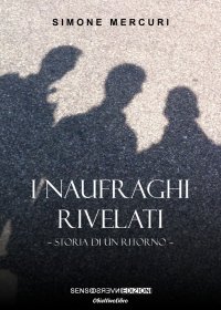 Immagine copertina libro I naufraghi rivelati. Nuova ediz.