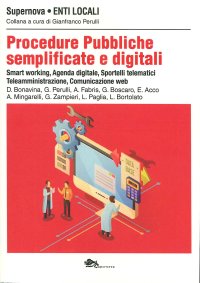 Immagine copertina libro Procedure pubbliche semplificate e digitali. Smart-working, agenda digitale, sportelli telematici, teleamministrazione, comunicazione web