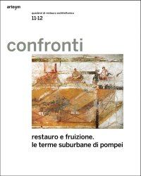 Immagine copertina libro Confronti. Quaderni di restauro architettonico. Vol. 11: Restauro e miglioramento della fruizione. Le terme suburbane di Pompei