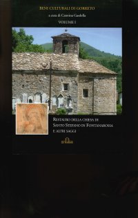 Immagine copertina libro Beni culturali di Gorreto. Vol. 1: Restauro della chiesa di Santo Stefano in Fontanarossa e altri saggi