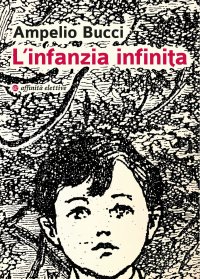 Immagine copertina libro L'infanzia infinita