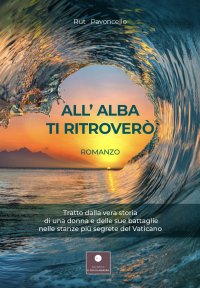 Immagine copertina libro All'alba ti ritroverò