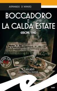 Immagine copertina libro Boccadoro e la calda estate. Genova, 1940