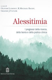 Immagine copertina libro Alessitimia. I progressi della ricerca, della teoria e della pratica clinica