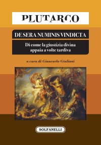 Immagine copertina libro De sera numinis vindicta. Di come la giustizia divina appaia a volte tardiva