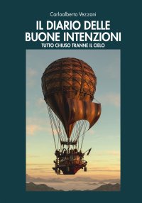 Immagine copertina libro Il diario delle buone intenzioni. Tutto chiuso tranne il cielo