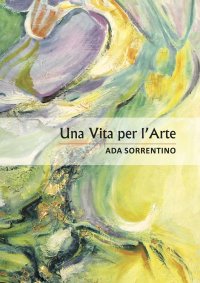 Immagine copertina libro Una vita per l'arte