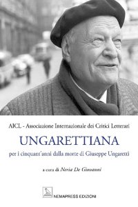 Immagine copertina libro Ungarettiana. Per i cinquant'anni dalla morte di Giuseppe Ungaretti. Con Contenuto digitale per accesso online