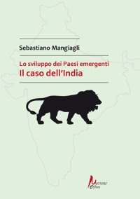 Immagine copertina libro Lo sviluppo dei Paesi emergenti. Il caso dell'India