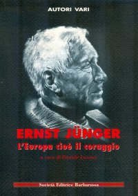 Immagine copertina libro Ernst Jünger. L'Europa cioè il coraggio